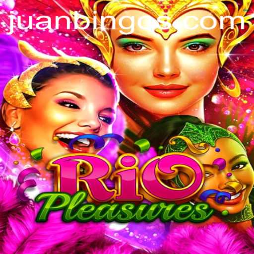 Experience the Thrill of RioPleasures with Juanbingo.PH