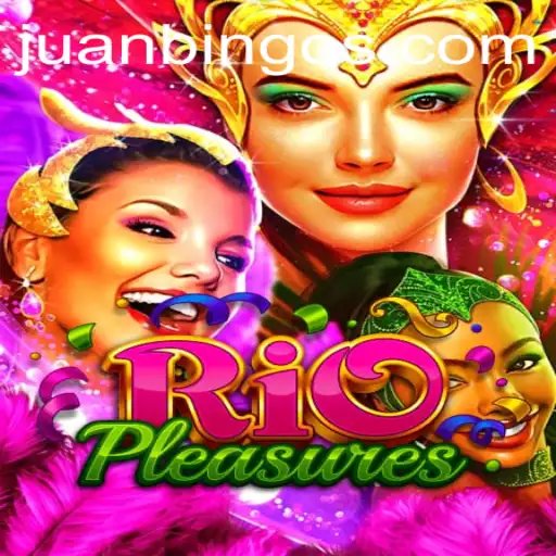 Experience the Thrill of RioPleasures with Juanbingo.PH